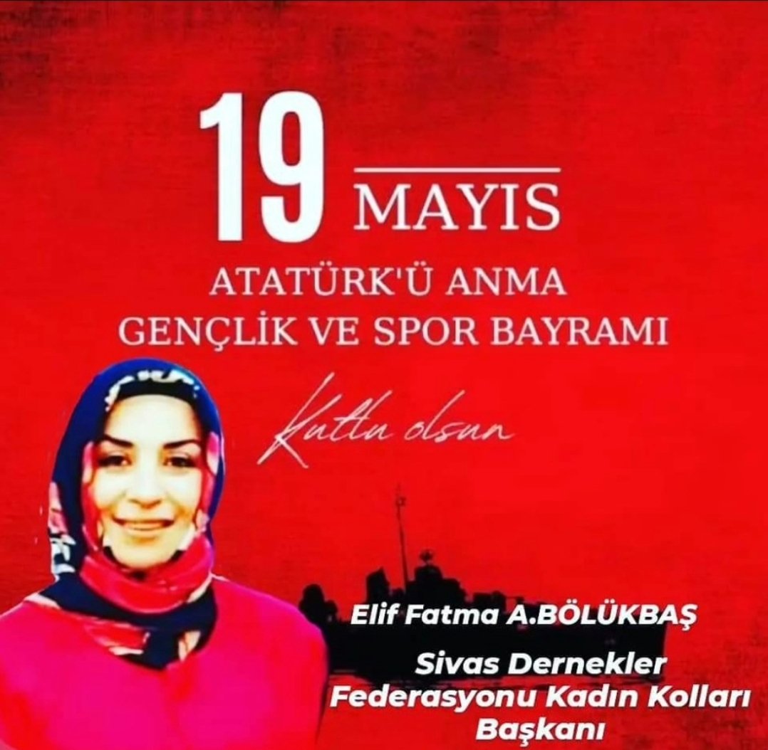 Gençlerimizin ve aziz milletimizin 19 Mayıs Atatürk'ü Anma Gençlik ve Spor Bayramı'nı en samimi duygularımla kutlar başta Büyük Önderimiz ATATÜRK olmak üzere aziz şehitlerimizi rahmet minnetle anıyorum. 

Elif Fatma A.BÖLÜKBAŞ 

Sivas Dernekler Federasyonu Kadın kolları Başkanı