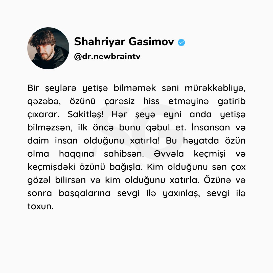 Özünə və başqalarına sevgi ilə yaxınlaş! #shahriyargasimov #drnewbraintv #shahriyargasimovtweet #tweet #tweets #gününsözü #gününxatırlatması #kimolduğunuxatırla