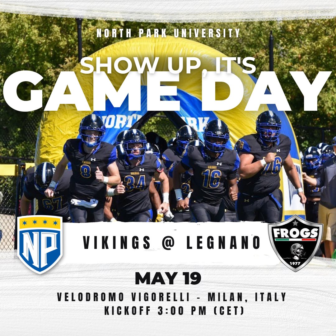 North Park Football (@npufootball) on Twitter photo Italy Gameday - SHOW UP!
Incredible opportunity for the Vikings today in Milan! Kickoff will be at 3:00pm local time against the Legnano Frogs.
Compete!
#TheRightWay #1and0
@NPU <a href="/VikingsNPU/">North Park Vikings</a> <a href="/CoachRook/">Kyle Rooker</a> Italy Gameday - SHOW UP!
Incredible opportunity for the Vikings today in Milan! Kickoff will be at 3:00pm local time against the Legnano Frogs.
Compete!
#TheRightWay #1and0
@NPU <a href="/VikingsNPU/">North Park Vikings</a> <a href="/CoachRook/">Kyle Rooker</a>