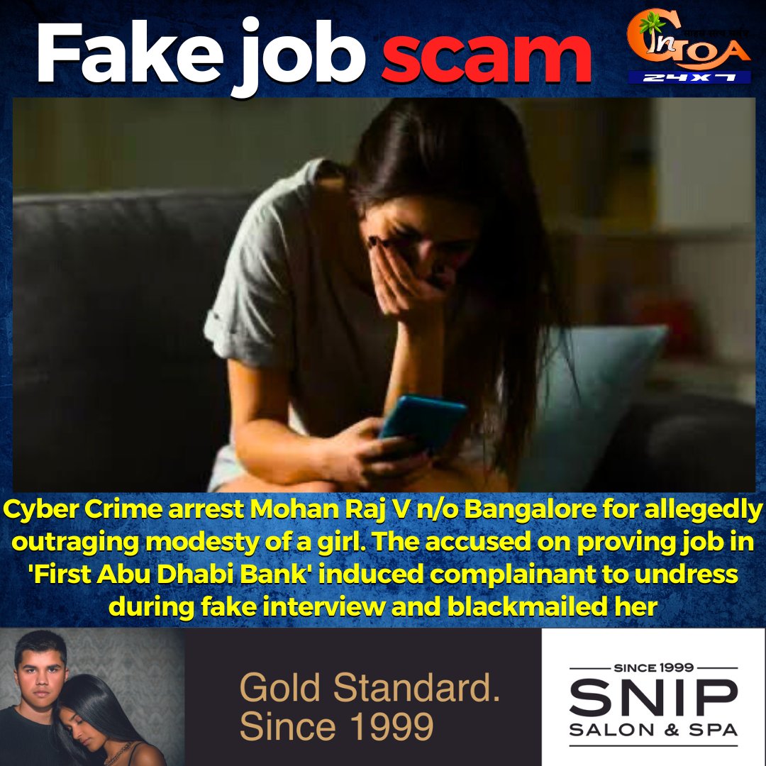 Cyber Crime arrest Mohan Raj V n/o Bangalore for allegedly outraging modesty of a girl. The accused on proving job in 'First Abu Dhabi Bank' induced complainant to undress during fake interview and blackmailed her #Goa #GoaNews #CyberCrime #OutragingModesty #female #interview