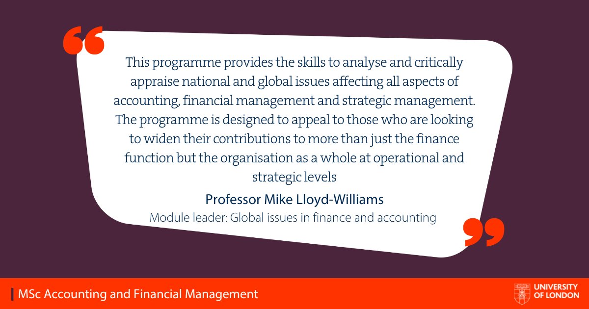 “The development of independent and applied research together with focused learning material is a key feature.” These are the words of Professor Mike Lloyd-Williams, module leader for MSc Accounting and Financial Management. Take control of your future: london.ac.uk/accounting-fin…