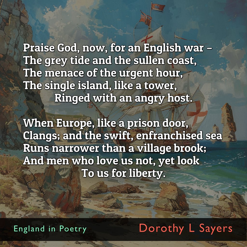 Dorothy L Sayers was a renowned early 20th-century English crime novelist, theological thinker, and playwright. Her poem ‘The English War’ explores the powerful relief that comes when one resolves to defend England and the valour necessary to make this resolution.