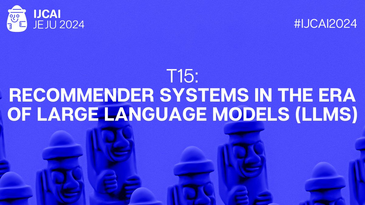 #IJCAItutorial T15: Recommender Systems in the Era of Large Language Models (LLMs) #IJCAI2024 🗣️Wenqi Fan, Yujuan Ding, Shijie Wang, Liangbo Ning, Qiaoyu Tan, Qing Li ➡️ ijcai24.org/tutorials/ @ding_yujuan @wananxy1 @qiaoyu_tan