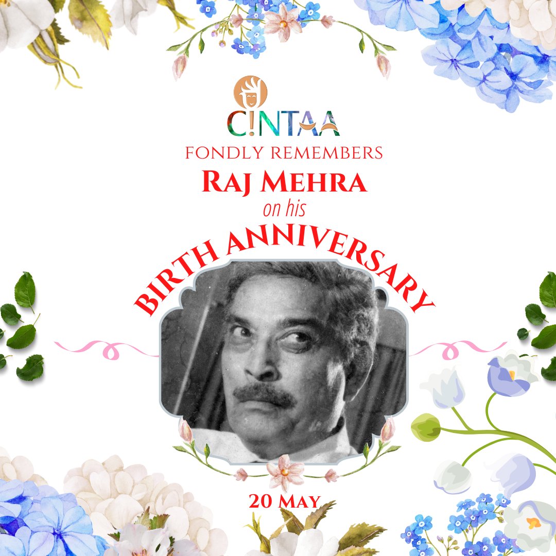 #CINTAA fondly remembers Raj Mehra on his #Birth Anniversary (20 May 1913) . Raj Mehra, was an character artist and film actor in Hindi language films, especially known for his role as a father of leading actors. During his career, he worked in over 300 Hindi films.