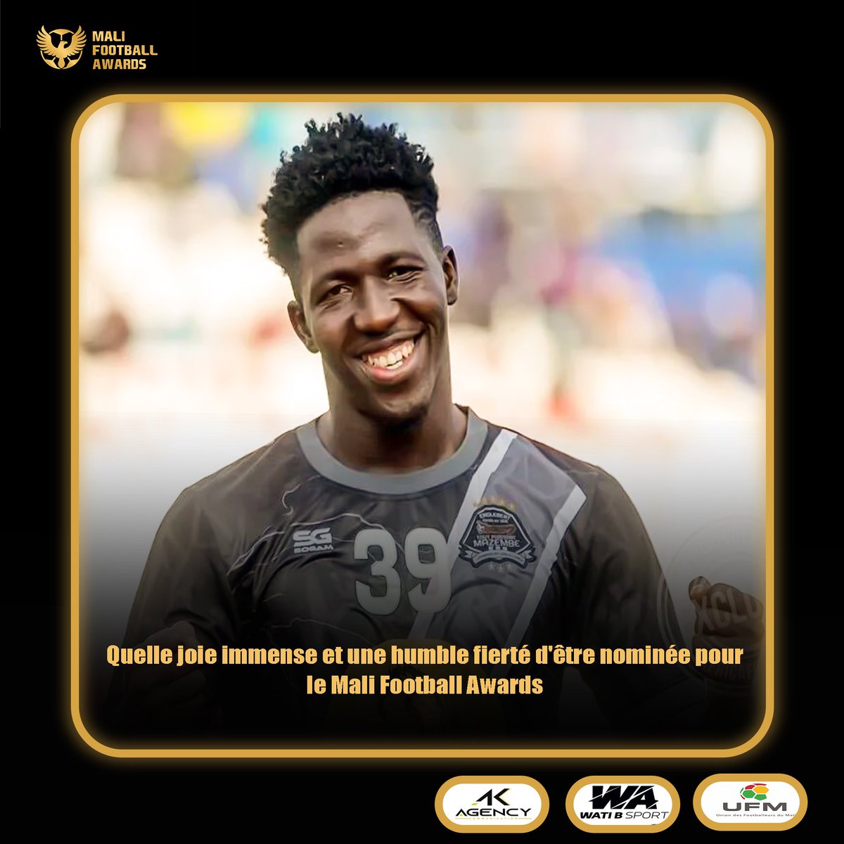 'Quelle joie immense et une humble fierté d'être nominée pour le Mali Football Awards ( Prix du Meilleur Joueur masculin de l’année sur le continent et le meilleur espoir masculin de l’année )' Fily Traoré Bafily Rendez-vous ce 29 Mai au CICB 🇲🇱