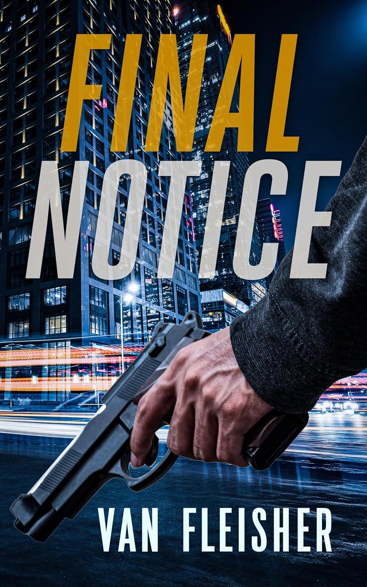 #BookoftheDay, May 19th -- C/T/M/H, #Rated5stars

Temporarily FREE on Kindle:
forums.onlinebookclub.org/shelves/book.p…

Final Notice by Van Fleisher
Published by @BookBaby 

'left me captivated from start to finish' ~ Amazon Reviewer

#technothriller #politicalthriller #freebooks