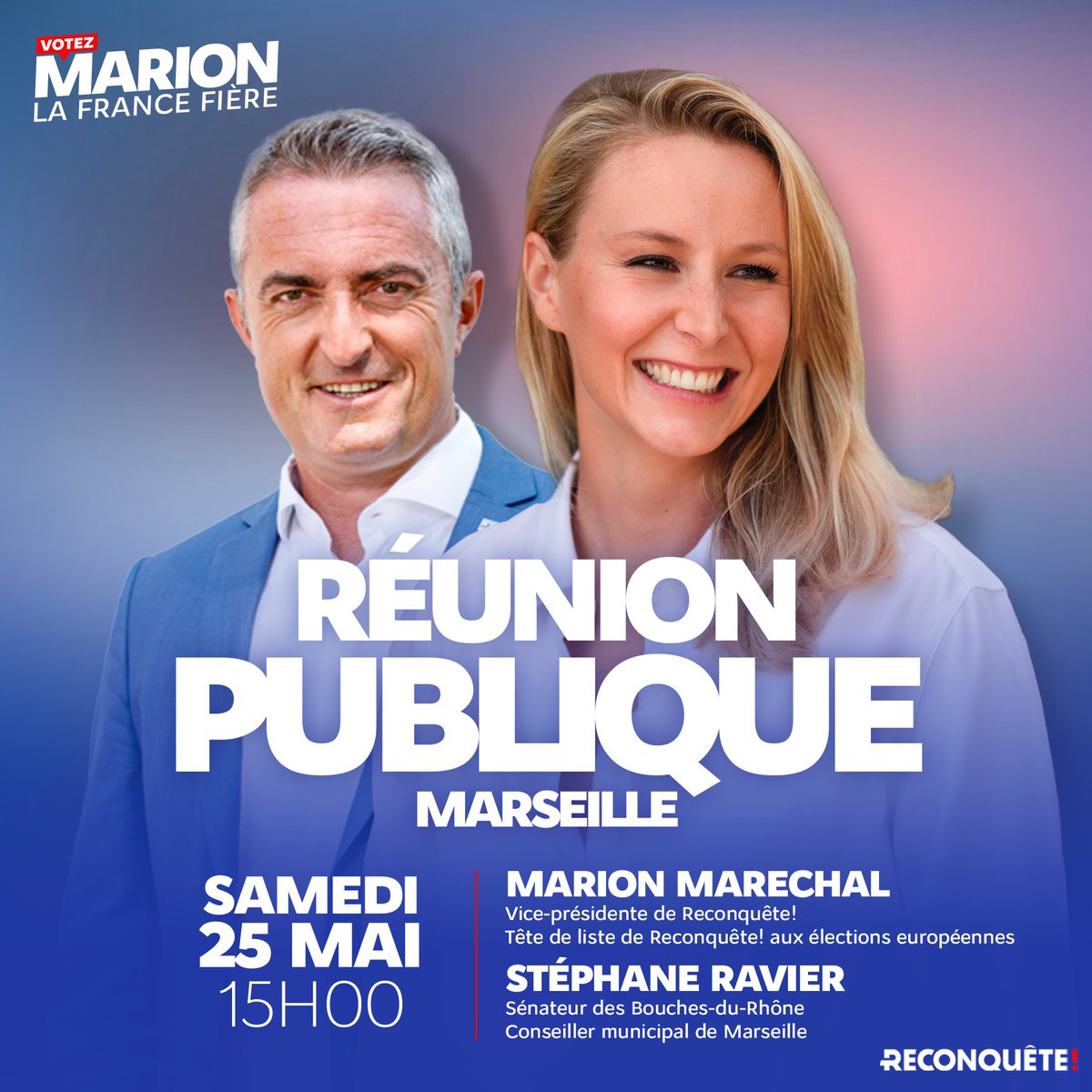 🔵🔵 CHANGEMENT DE DATE 🔵🔵 🇫🇷 La réunion publique de @MarionMarechal à Marseille, ce sera samedi 25 mai à 15h (ouverture des portes dès 14h). Un évènement à ne pas manquer ! ⤵️ my.weezevent.com/reunion-publiq… #VotezMarion