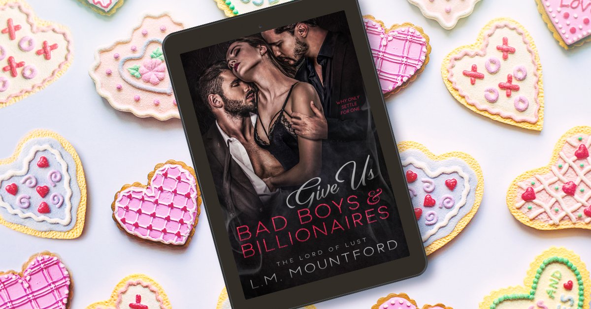 Give Us Bad Boys and Billionaires: A Dark and Steamy Romance Collection #FREE to read on #KindleUnlimited From the insidious mind of The Lord of Lust, author L.M. Mountford, comes an incredible omnibus of more than a dozen books that'll keep you on the edge of your seat from