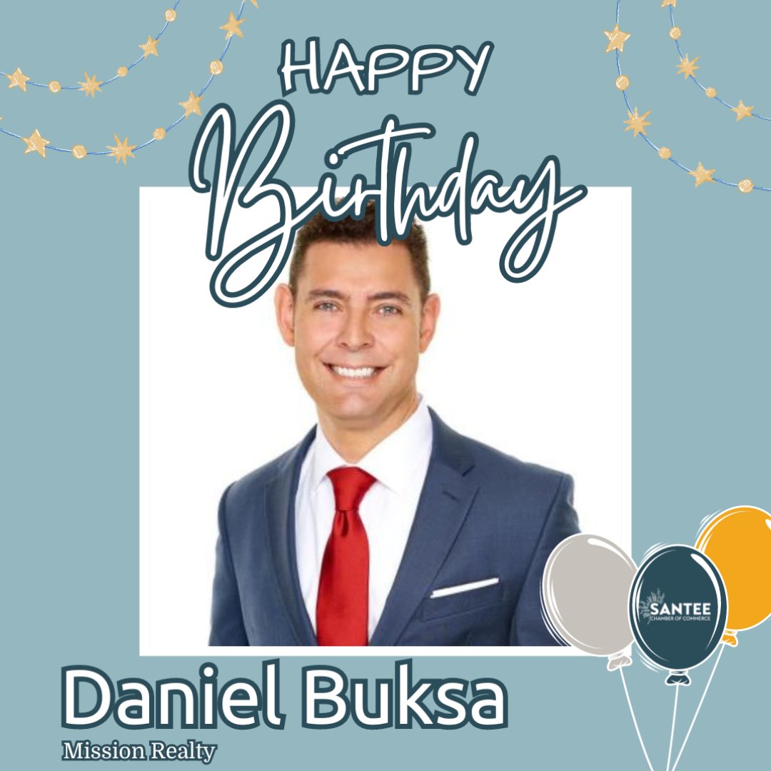 Happy Birthday Daniel Buksa, the Chair Elect of the Board of Directors for the Santee Chamber and owner of Mission Realty! Thank you for all that you do for Santee! 🎂🎈 #SanteeChamber #HappyBirthday