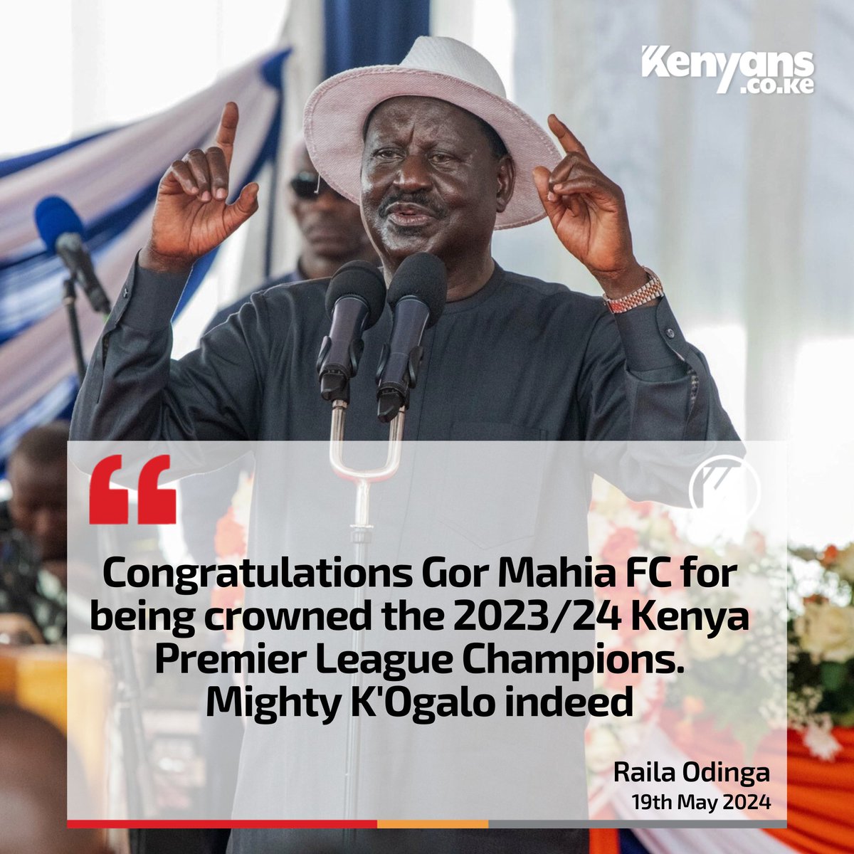 Congratulations Gor Mahia FC for being crowned the Kenya Premier League Champions - Raila Odinga