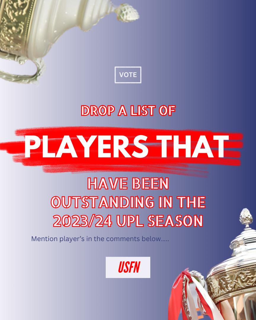 Name your best 5 performing Uganda Premier League players of the season 

#USFN | #ForTheFans | #UPL