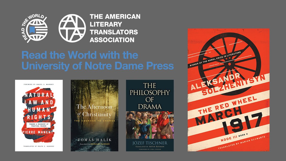 UNDPress's tweet photo. #ReadTheWorld with us and @LitTranslate leading up to #WriteTheWorld: A Day in Translation! ReadTheWorld is an online bookfair celebrating translation, and Notre Dame Press is proud to publish a number of translations, including works by #Solzhenitsyn and #Halik. https://t.co/mZycEkOpM3