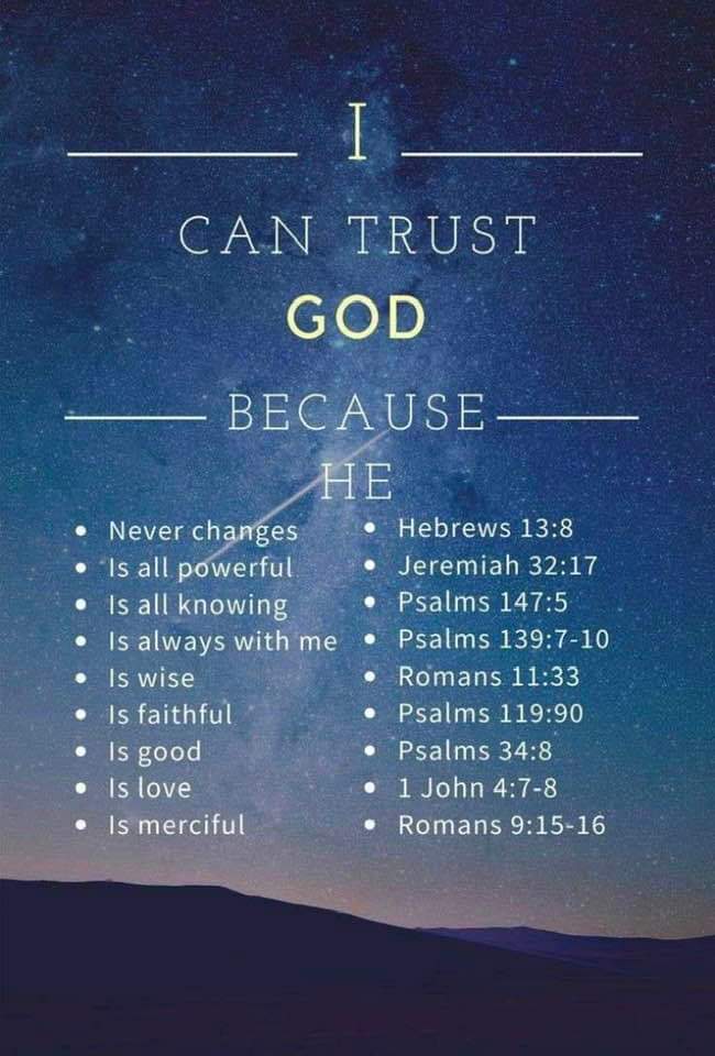 I CAN TRUST GOD BECAUSE HE----💖🙏💖