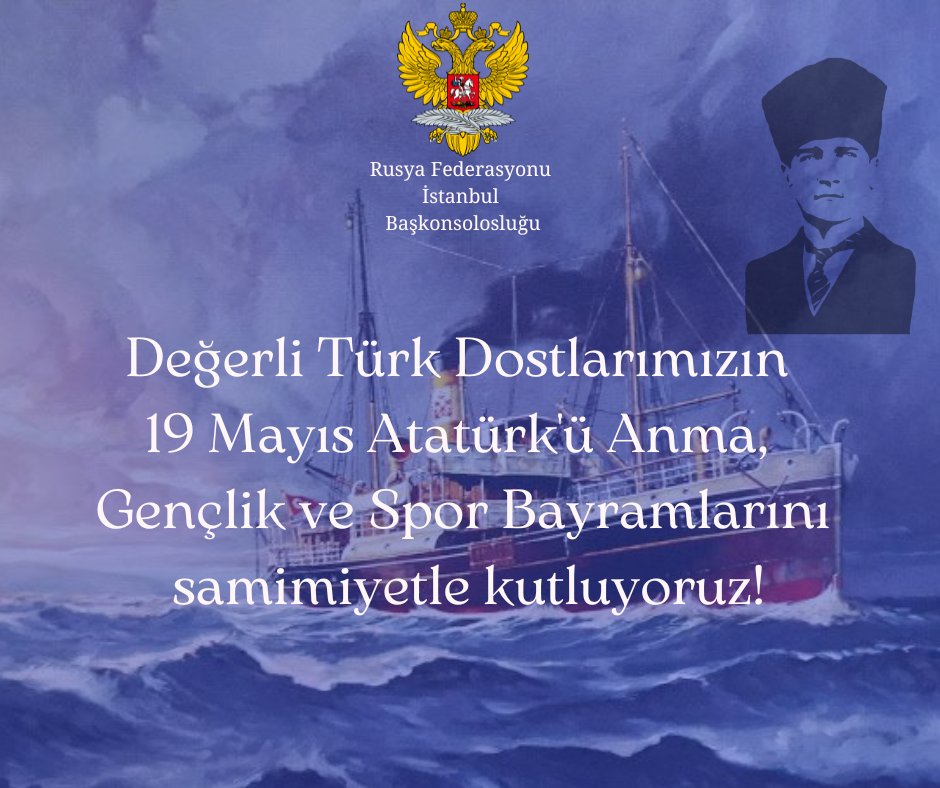 Rusya'nın İstanbul Başkonsolosluğu: Değerli Türk Dostlarımızın 19 Mayıs Atatürkü Anma, Gençlik ve Spor Bayramlarını samimiyetle kutluyoruz anlatilaninotesi.com.tr/20240519/10839…