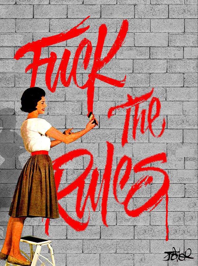 #StreetArt : Fuck the rules! #TheWallsAreSpeaking