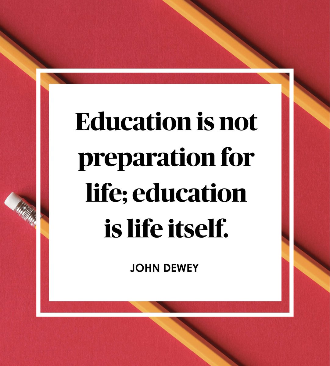 Education is not preparation for life; education is life itself. #education #teachers #leadership #sped #autism #edtech #teachertwitter