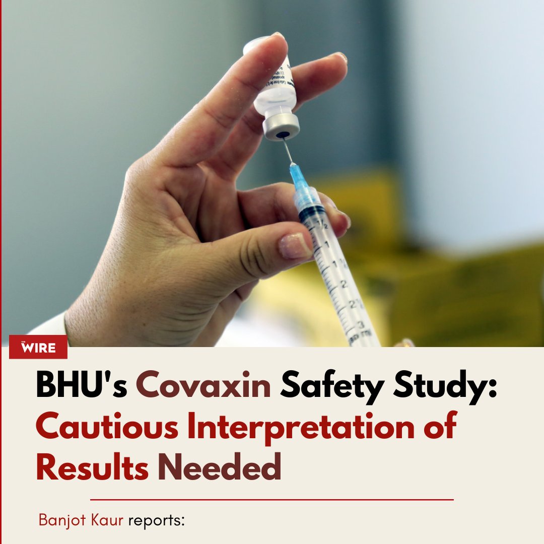 The BHU Covaxin study pointed out that 33% of participants developed adverse reactions has been overstated in various media reports without going into the study's limitations, which the authors themselves admit as a part of standard scientific practice. m.thewire.in/article/health…