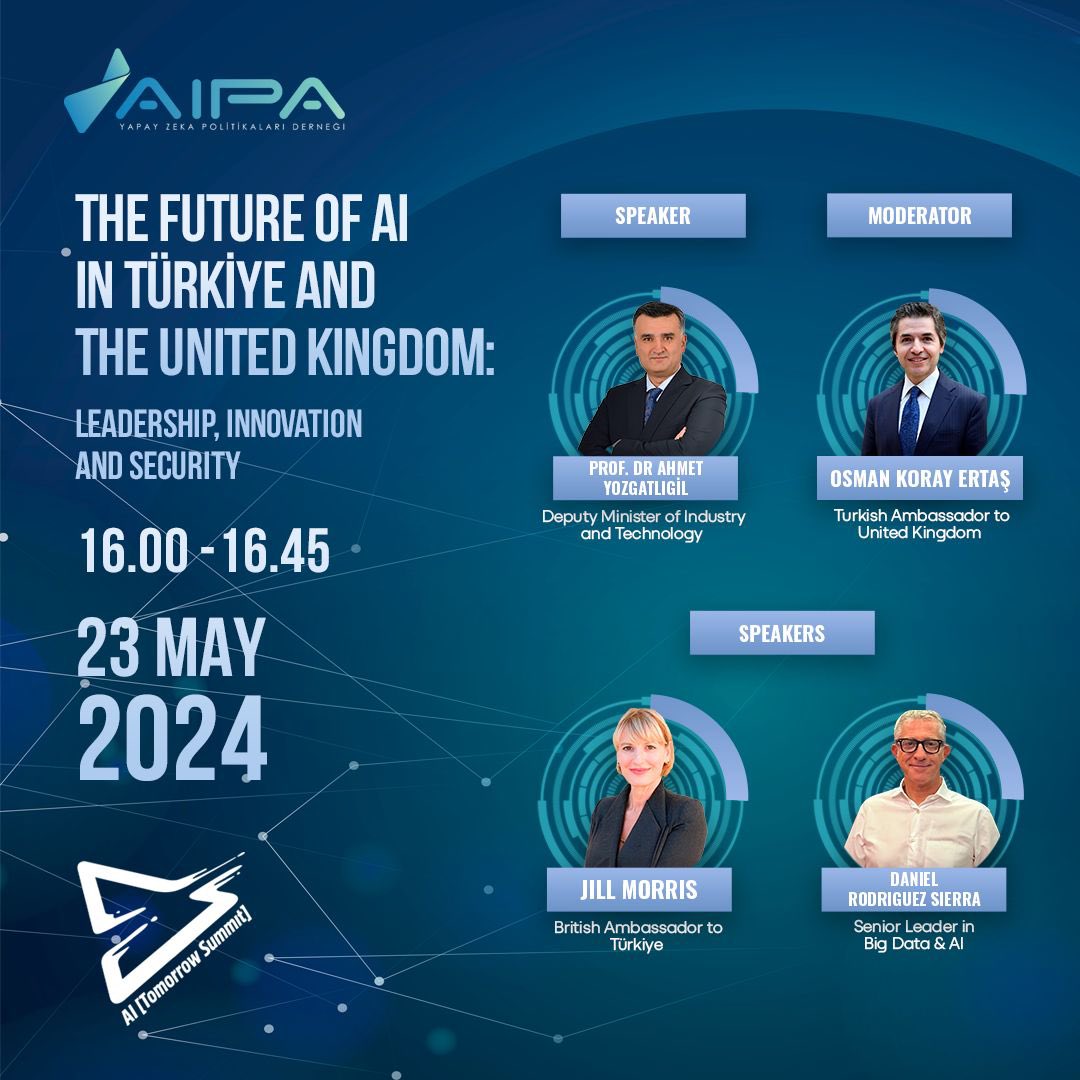 Alanında Türkiye'nin en kapsamlı Avrupa'nın sayılı yapay zeka zirveleriden biri olan AI Tomorrow Summit 2024 “Türkiye ve Birleşik Krallık'ta Yapay Zekanın Geleceği: Liderlik, İnovasyon ve Güvenlik” Oturumuna davetlisiniz! Kayıt için: aitomorrowsummit.com #Gelecekteyiz You
