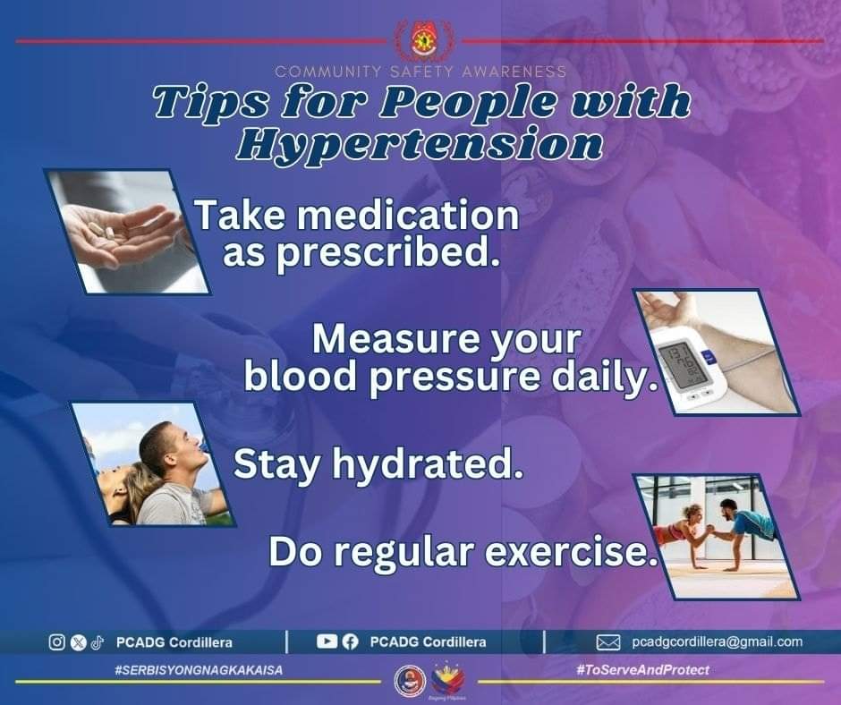 Managing hypertension, or high blood pressure, is crucial for reducing the risk of serious health problems such as heart disease and stroke. 
    
#ToServeAndProtect        
#PCADGCordillera