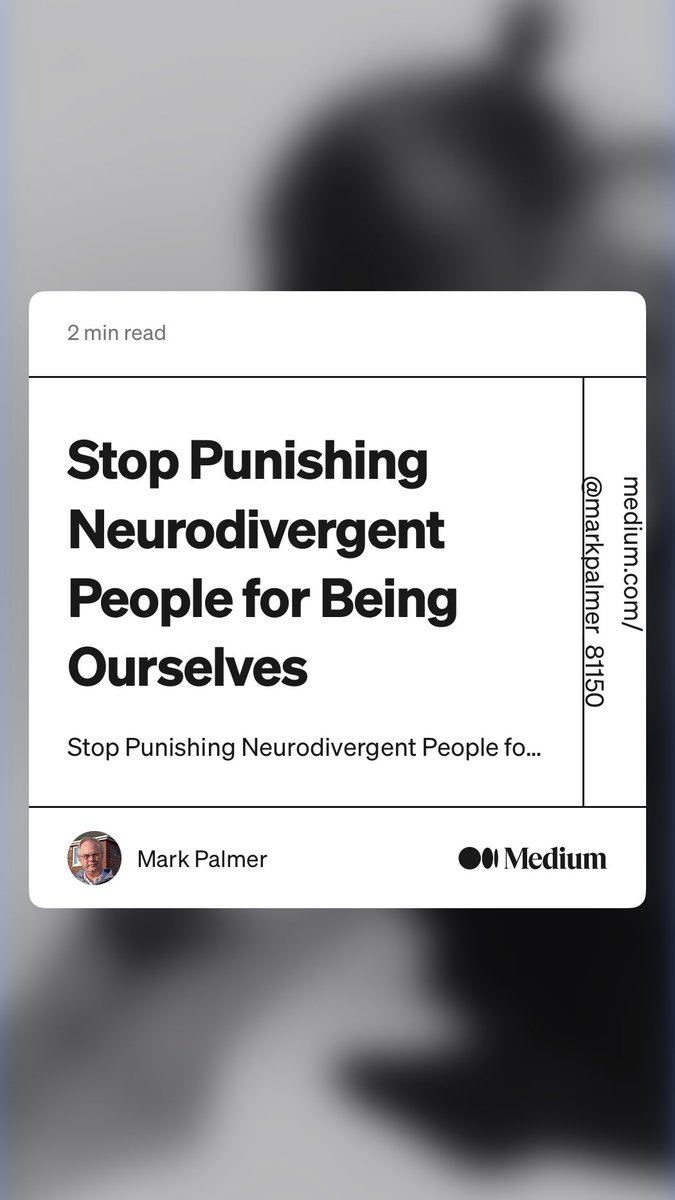 Rugmaker1's tweet image. “Stop Punishing Neurodivergent People for Being Ourselves” by Mark Palmer
medium.com/@markpalmer_81…