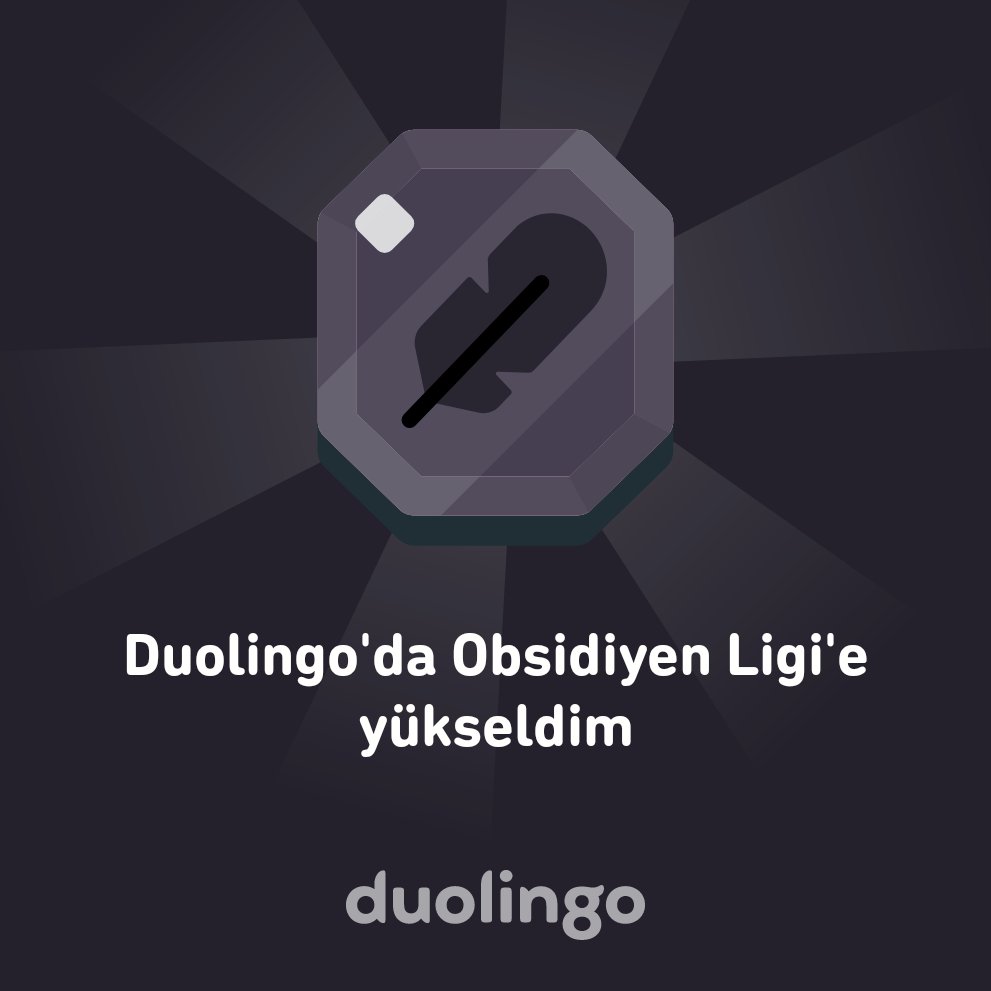 zeyldrm's tweet photo. Duolingo'da Obsidiyen Ligi'e yükseldim https://t.co/iQlgdzS5MG
