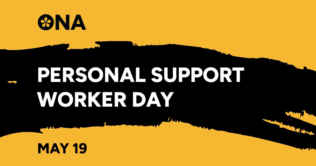 Today is Personal Support Worker (PSW) Day: a time to honour the essential care, support and empathy PSWs give to some of the most vulnerable Ontarians. ONA is proud to count personal support workers among its members. ona.org/news-posts/psw…