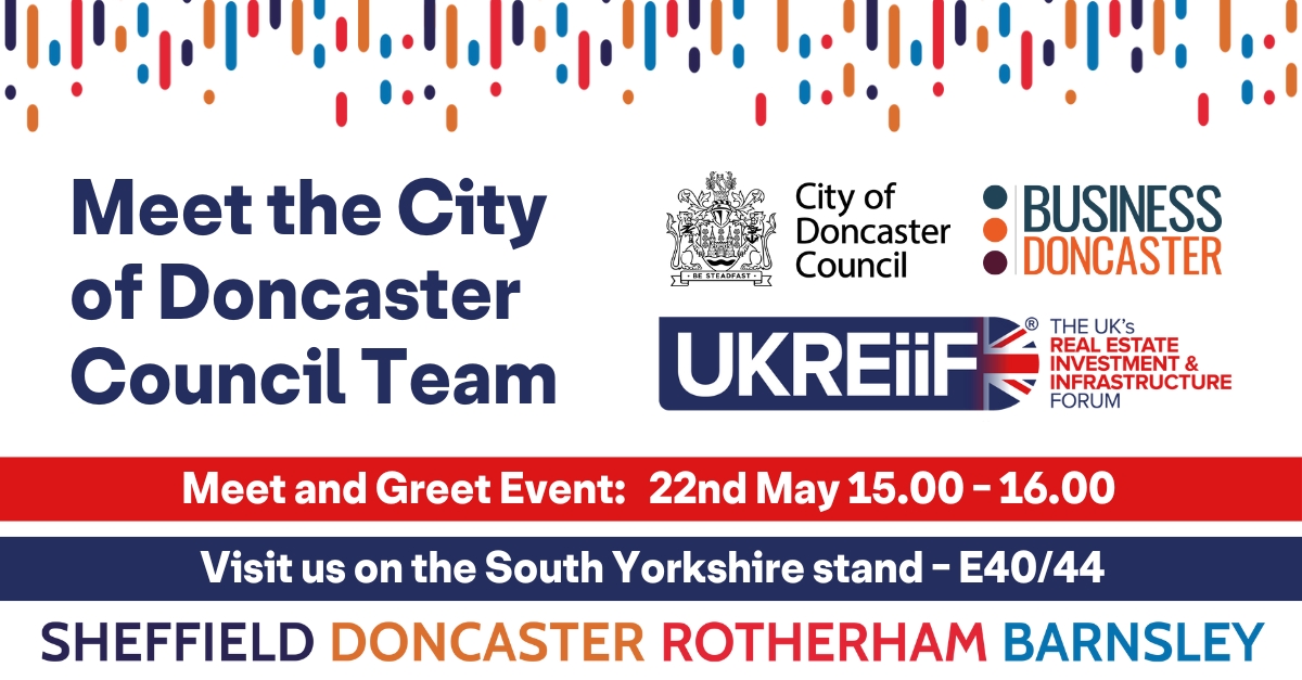 Meet @MyDoncaster and its investment team @BusinessinDN at @UKREiiF Learn about #Doncaster's opportunities at our #UKREiiF Meet & Greet Event on 22nd May 3-4pm - @SouthYorksMCA Stand E40/44 To discuss plans contact Alex Dochery on 01302 736528 / Alex.Dochery@doncaster.gov.uk