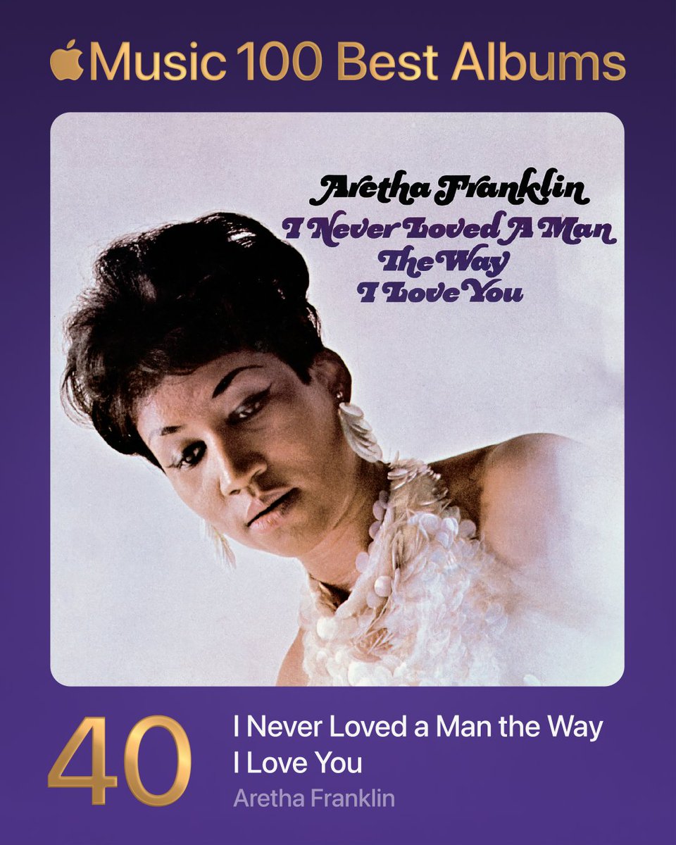 40. I Never Loved a Man the Way I Love You - Aretha Franklin #100BestAlbums