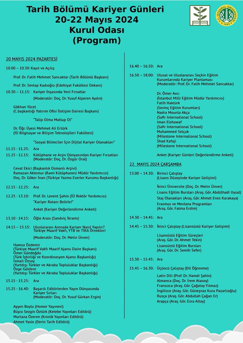 Fakültemiz Tarih Bölümü tarafından Kariyer Günleri etkinliği 20-22 Mayıs 2024 tarihlerinde Edebiyat Fakültesi Kurul Odası’nda gerçekleştirilecektir. Etkinliğe tüm öğrencilerimiz davetlidir.