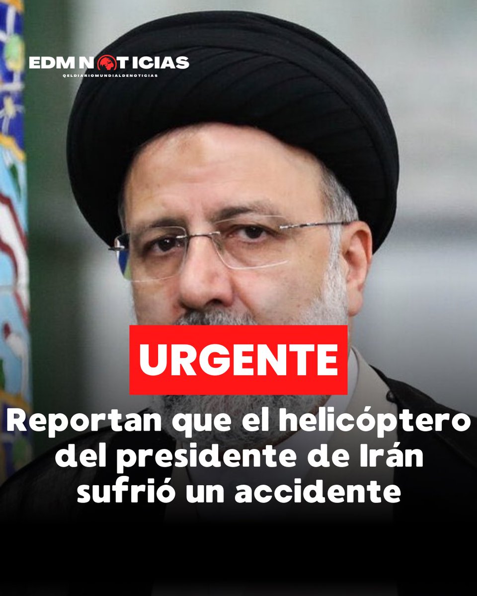 🚨🇮🇷NOTICIA EN DESARROLLO: Se accidenta el helicóptero del presidente iraní