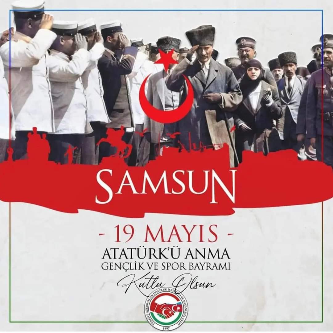 19 Mayıs Atatürk'ü Anma Gençlik ve Spor Bayramınız Kutlu Olsun