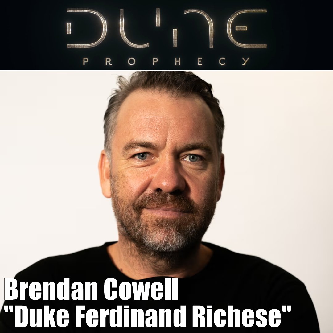 #DuneProphecy Casting News! Australian actor Brendan Cowell (Avatar: The Way of Water, Game of Thrones) will play 'Duke Ferdinand Richese' in the TV series due this Fall on MAX.