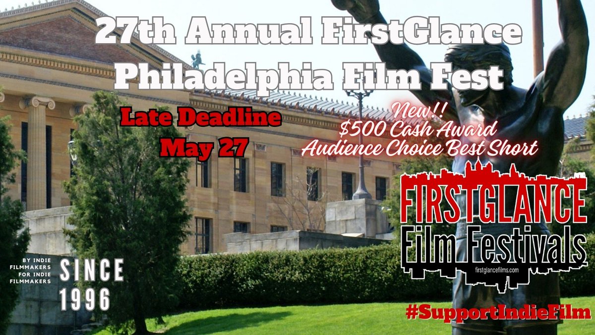 $500 Cash Prize-Best Short
27th @FirstGlanceFilm #Philly #FilmFestival #Philadelphia's #Independent #FilmFest since 1996! Everything #Indie!
Late Deadline-May 27- bit.ly/FGFFCFE #SupportIndieFilm #FGPA27 #FilmTwitter #filmmaking