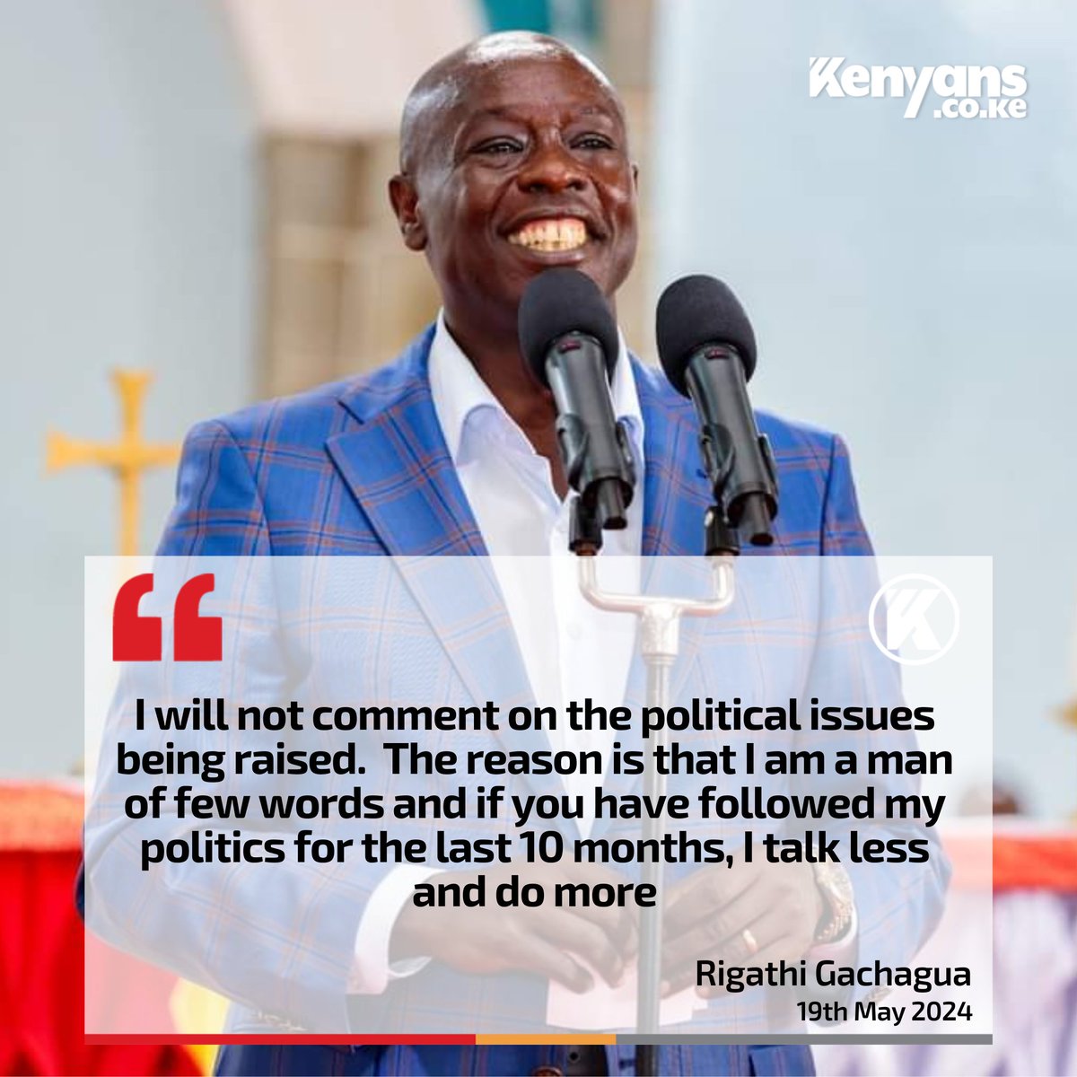 If you have followed my politics for the last 10 months, I talk less and do more - Rigathi Gachagua