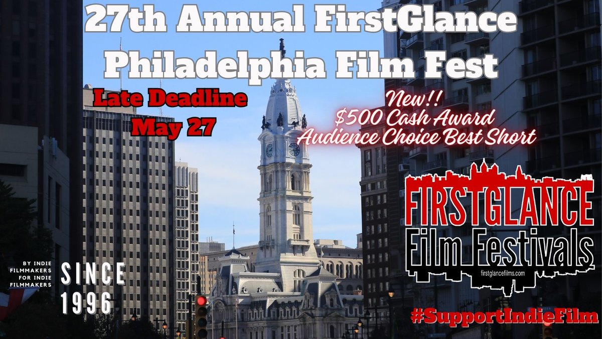 27th @FirstGlanceFilm #Philly #FilmFestival
#horror
#scifi
#comedy
#drama
Everything #Indie!
#Philadelphia's #Independent #FilmFest since 1996! Late Deadline- May 27-bit.ly/FGFFCFE #SupportIndieFilm #FGPA27 #FilmTwitter #filmmaking