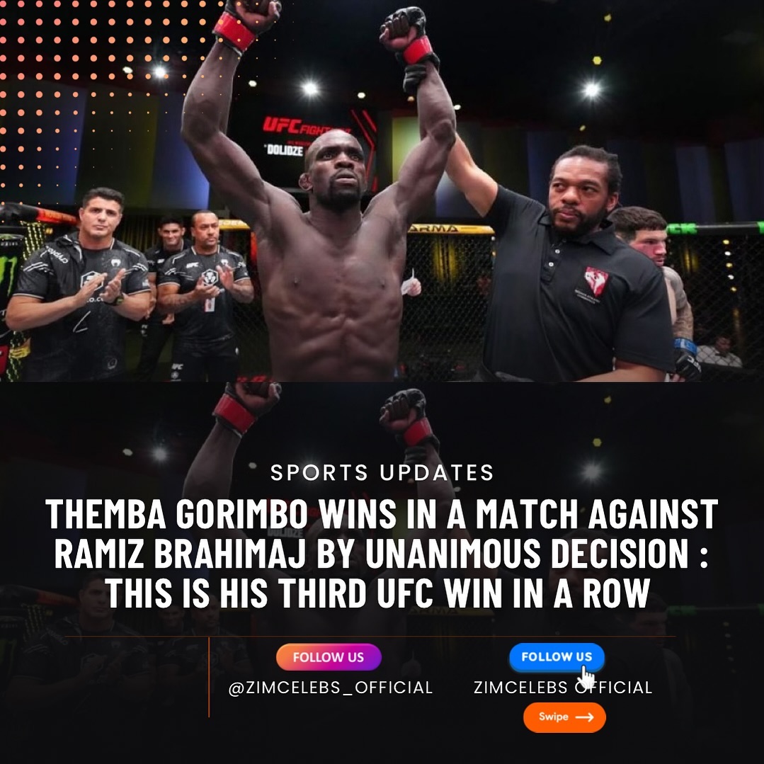 ZCsports : Congratulations to UFC fighter @thembagorimbo_mma . He won by unanimous decision against Ramiz Brahimaj in the USA last night