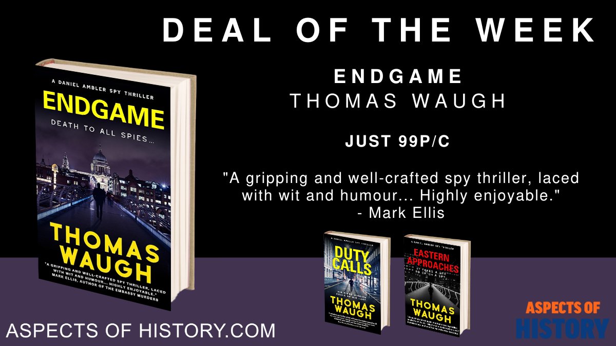 #DealoftheWeek Endgame, by @thomaswaugh88 Just 99p/c 'A gripping and well-crafted spy thriller.' amazon.co.uk/dp/B0CWLBZF1L/ @inside_history #spies #coldwar #kindleseries