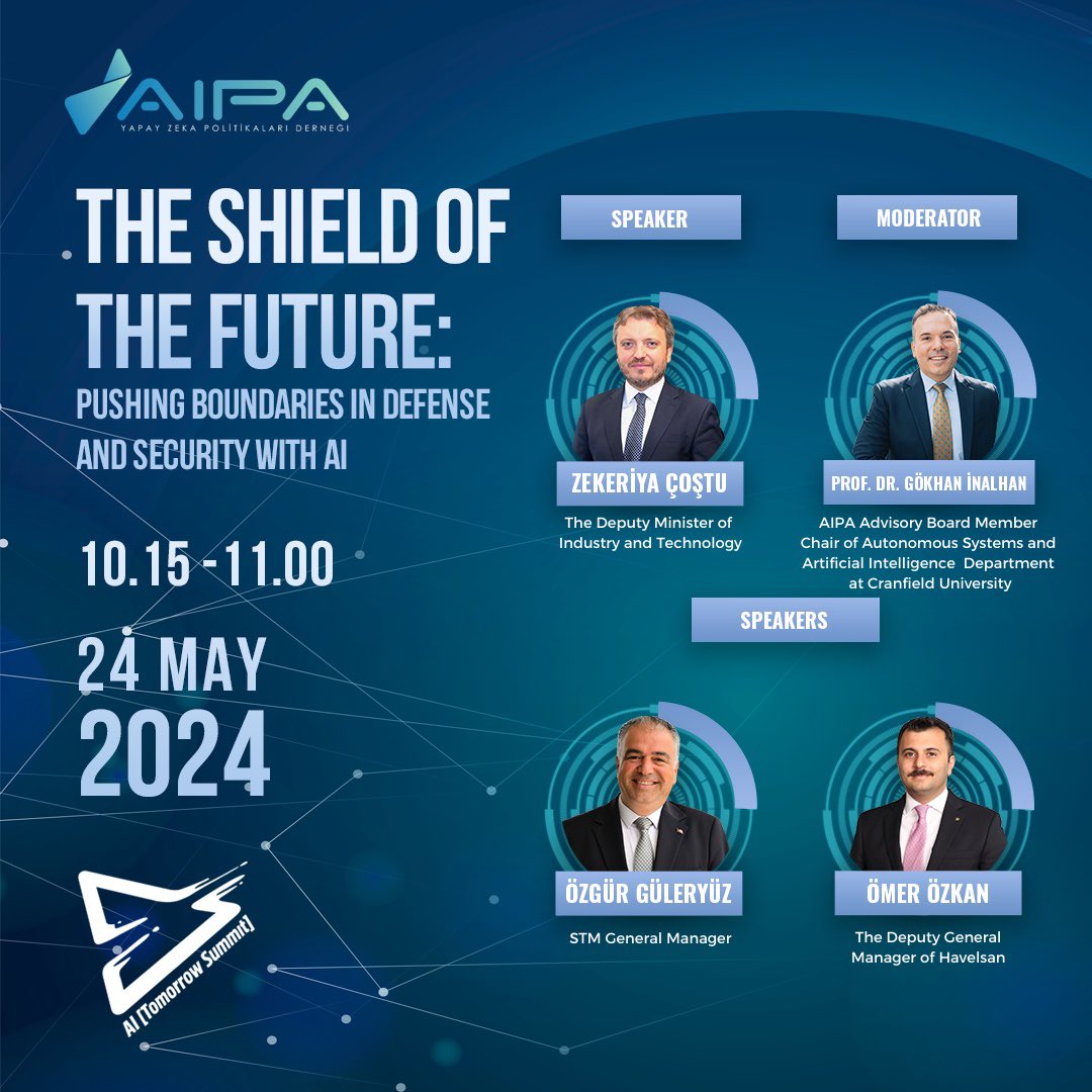 Alanında Türkiye'nin en kapsamlı Avrupa'nın sayılı yapay zeka zirveleriden biri olan AI Tomorrow Summit 2024 “Geleceğin Kalkanı: Yapay Zeka ile Savunma ve Güvenlikte Sınırları Zorlamak” Oturumuna davetlisiniz! Kayıt için: aitomorrowsummit.com #Gelecekteyiz You are invited