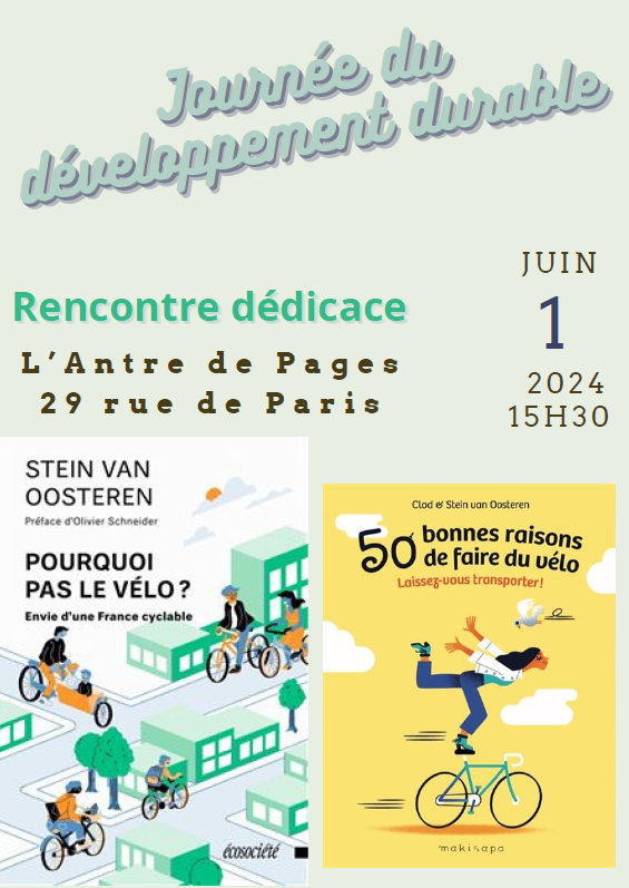 Stein van Oosteren (@lcyclable) on Twitter photo 1 juin:
présentation de mes ouvrages vélo, dont un coécrit avec <a href="/clod_illus/">Clod illustrateur</a>, à la librairie l'Antre de Pages à Joinville-le-Pont, 29 rue de Paris, à 15h30.
Venez nombreux pour échanger!
#pourquoipaslevelo #50raisons 1 juin:
présentation de mes ouvrages vélo, dont un coécrit avec <a href="/clod_illus/">Clod illustrateur</a>, à la librairie l'Antre de Pages à Joinville-le-Pont, 29 rue de Paris, à 15h30.
Venez nombreux pour échanger!
#pourquoipaslevelo #50raisons