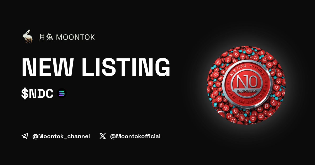 MoontokListing's tweet image. ⚡ 月兔雷霆 - Moontok Xpress

N0 DUMPING Coin ($NDC)
moontok.io/coins/n0-dumpi…

FLbc5JsFaTB79Y1dYgYgP59codvAfxNeWJvbfdaNLQ5w

LIQ: $0 | MC: $0

#altcoin #memecoins @NoDumpingCoin @moontokofficial