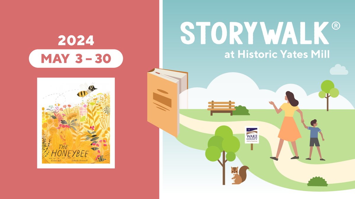 From May 3–30, visit the brand new #YatesMill StoryWalk®, 'The Honeybee,' written by Kirsten Hall and illustrated by Isabelle Arsenault. Buzz from flower to flower with a sweet honeybee in this timely, clever, and breathtakingly gorgeous picture book. #StoryWalkatYatesMill