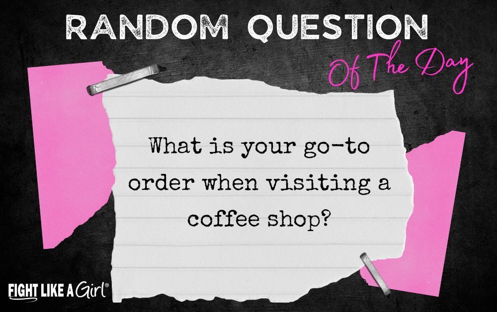 Random Question of the Day: What is your go-to order when visiting a coffee shop?