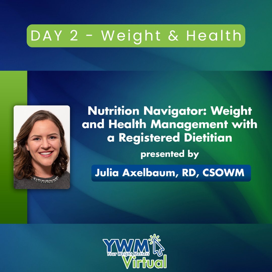 Nutrition Navigator: Weight and Health Management with a Registered Dietitian Speaker: Julia Axelbaum, RD, CSOWM Julia Axelbaum explains how to work with a registered dietitian to manage weight effectively. #YourWeightMattersVirtual ywmconvention.com/ywm-virtual/re…