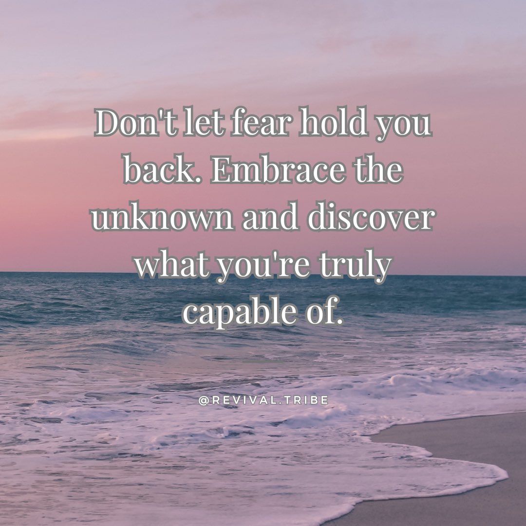 Don't let fear hold you back. Embrace the unknown and discover what you're truly capable of. #nofear #courage #bravery #success #determination #limitless #nolimits #revivaltribe #discipline #goals #happy #staydetermined #yougotthis