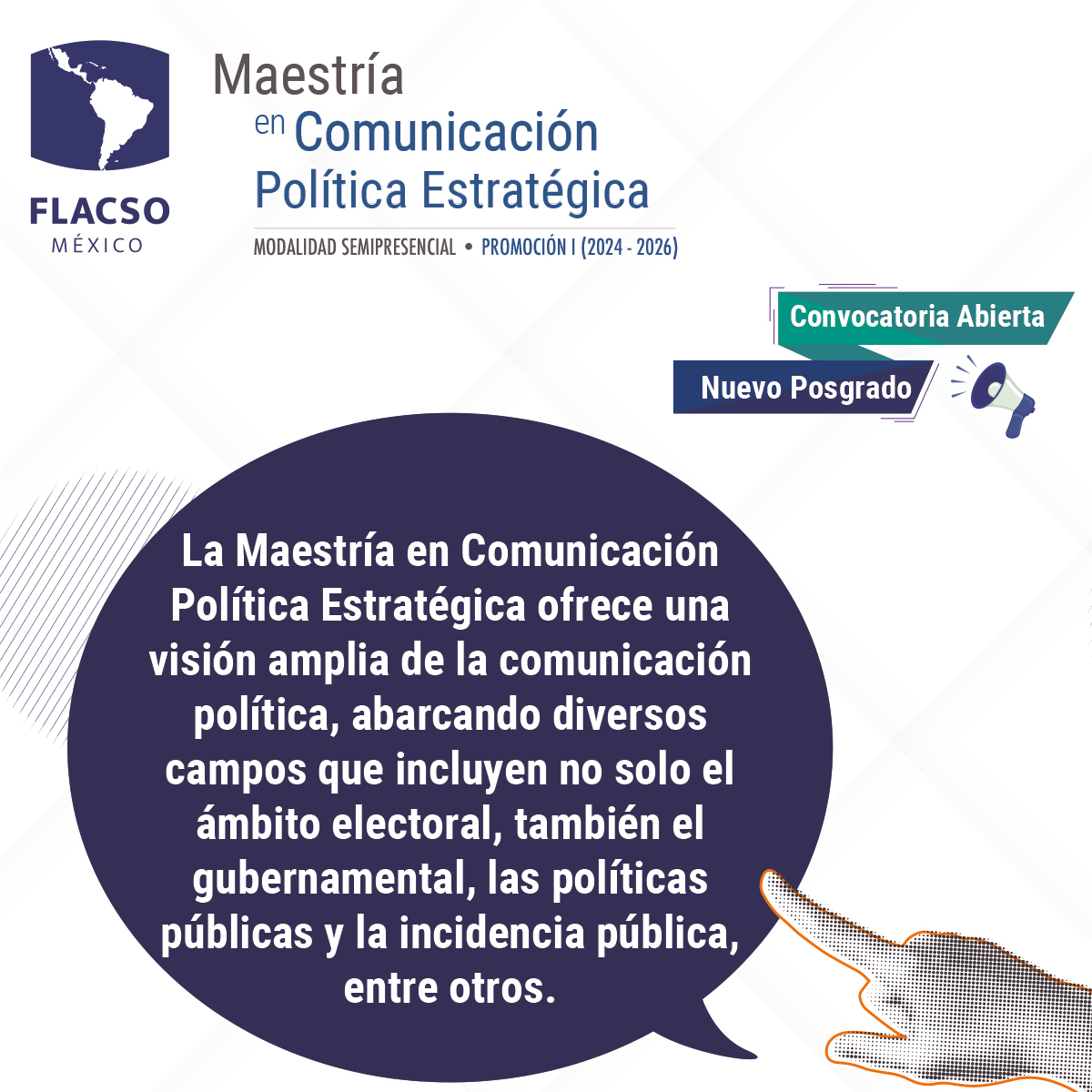 📢 ¿Ya revisaste la convocatoria de la #Maestría en #ComunicaciónPolítica Estratégica?

Consulta el folleto informativo para conocer todas las características de este nuevo posgrado de la #FLACSOMéxico.

🌐 bit.ly/4dYkgwn