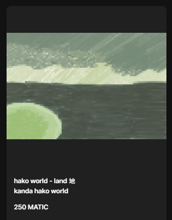 KandaGenerator's tweet image. kanda hako world project
new hako | hako world - land 地 |
on opensea sell now
----------------
Blockchain : polygon
price : 250 matic
amounr: 1
opensea.io/assets/matic/0…
----------------
other project
opensea.io/collection/kan…

#kandaworldproject #NFT #nftart #openseaNFT #opensea