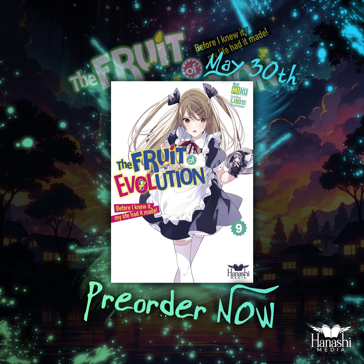 HanashiMedia's tweet photo. "The Fruit of Evolution" Volume 9 is coming out on May 30th! ๐โจ
Pre-order your copy now on Amazon: https://t.co/UIYSBxWY55
Donโt miss the latest adventures in this fantastic series! ๐ #LightNovel #NewRelease #FruitOfEvolution https://t.co/mclzteFJyR