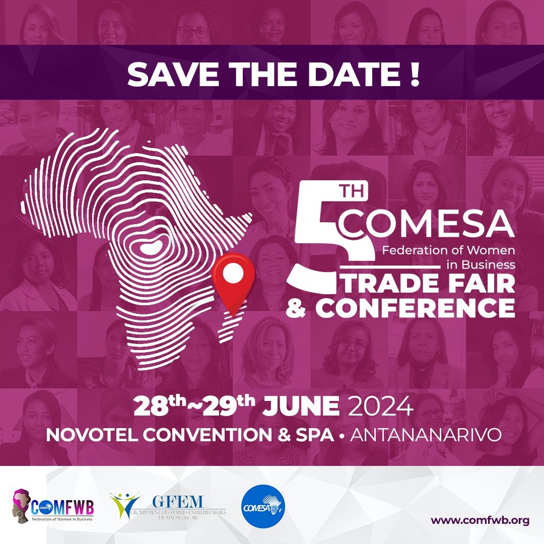 Dear women entrepreneurs from @ComfwbRwanda
#SavetheDate and #mark your #calendar for the 5th #COMESA Federation of Women in Business Trade Fair and Business Summit, happening on June 28-29, 2024, in 
#Antananarivo_Madagascar 🇲🇬 

For more info, email us at comfwbrwanda@gmail.com