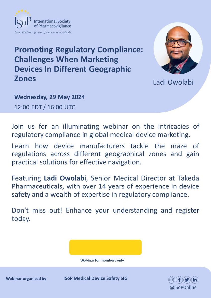 🚀 Join us for an insightful webinar on 'Promoting Regulatory Compliance: Challenges When Marketing Devices In Different Geographic Zones.' 🗓️ Wednesday, 29 May 2024 ⏰ 12:00 EDT / 16:00 UTC 🎤 Speaker: Ladi Owolabi 🌐 Exclusive to members 📅 By ISoP Medical Device Safety SIG