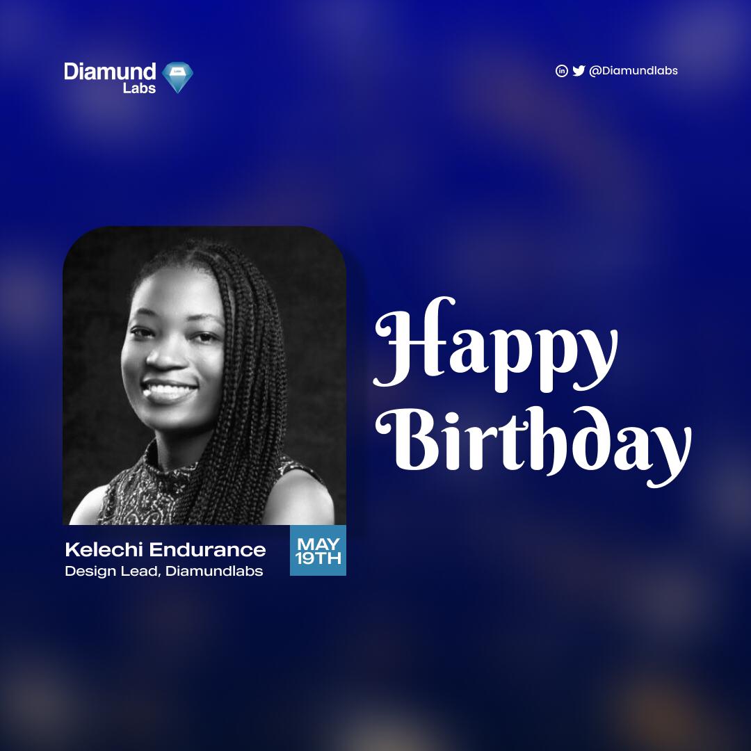 Diamundlabs's tweet photo. Wishing a very Happy Birthday to our Design Lead, @endurance_kel!🥳

We celebrate you today and always. Have an amazing year.🎊 https://t.co/myKBUnjsSc